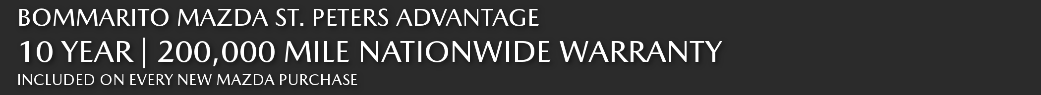 Bommarito Advantage at Bommarito Mazda St. Peters, The Missouri Mazda Dealer - Illinois